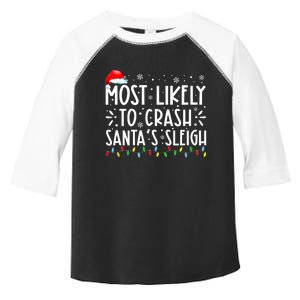 Most Likely To Crash SantaS Sleigh Funny Christmas Holiday Toddler Fine Jersey T-Shirt