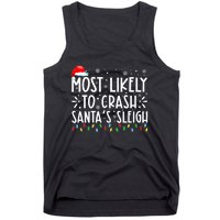 Most Likely To Crash SantaS Sleigh Funny Christmas Holiday Tank Top