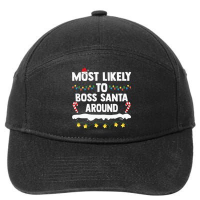 Most Likely To Boss Santa Around Matching Family Xmas 7-Panel Snapback Hat