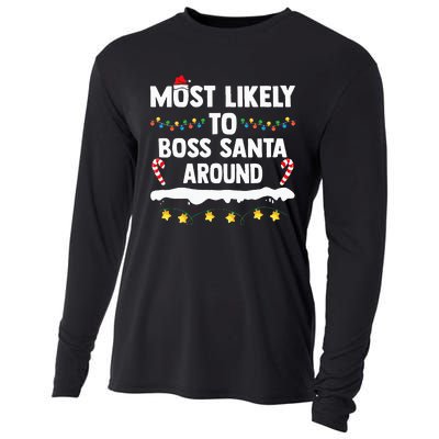 Most Likely To Boss Santa Around Matching Family Xmas Cooling Performance Long Sleeve Crew