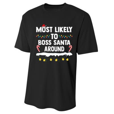 Most Likely To Boss Santa Around Matching Family Xmas Performance Sprint T-Shirt