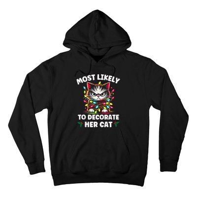 Most Likely To Decorate Her Cat Family Christmas Pajamas Tank Top Hoodie