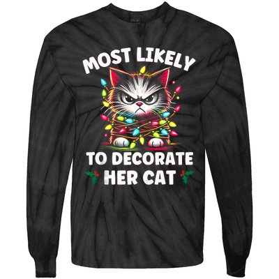 Most Likely To Decorate Her Cat Family Christmas Pajamas Tank Top Tie-Dye Long Sleeve Shirt