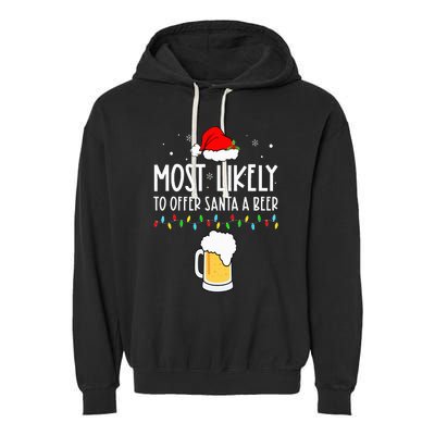 Most Likely To Offer Santa A Beer Family Pajamas Christmas Garment-Dyed Fleece Hoodie