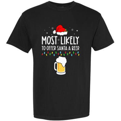 Most Likely To Offer Santa A Beer Family Pajamas Christmas Garment-Dyed Heavyweight T-Shirt