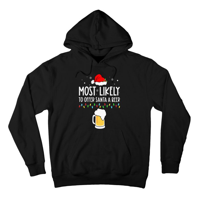 Most Likely To Offer Santa A Beer Family Pajamas Christmas Hoodie