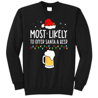 Most Likely To Offer Santa A Beer Family Pajamas Christmas Sweatshirt