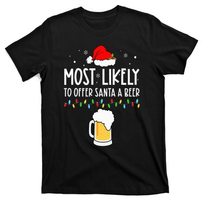 Most Likely To Offer Santa A Beer Family Pajamas Christmas T-Shirt