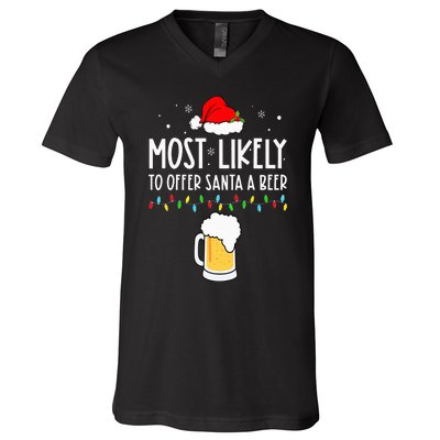 Most Likely To Offer Santa A Beer Family Pajamas Christmas V-Neck T-Shirt