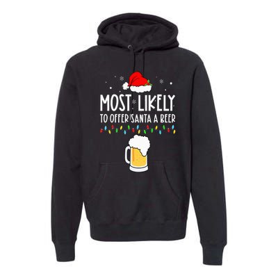 Most Likely To Offer Santa A Beer Family Pajamas Christmas Premium Hoodie