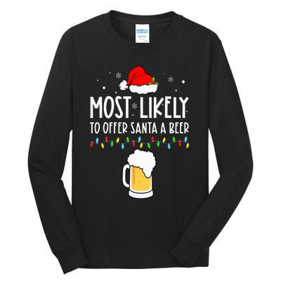 Most Likely To Offer Santa A Beer Family Pajamas Christmas Tall Long Sleeve T-Shirt