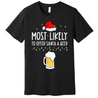 Most Likely To Offer Santa A Beer Family Pajamas Christmas Premium T-Shirt