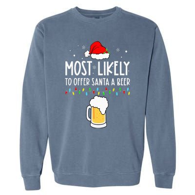 Most Likely To Offer Santa A Beer Family Pajamas Christmas Garment-Dyed Sweatshirt