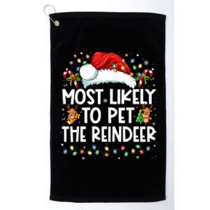 Most Likely To Pet The Reindeer Funny Christmas Platinum Collection Golf Towel