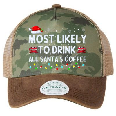 Most Likely To Drink All SantaS Coffee Christmas Pajamas Legacy Tie Dye Trucker Hat