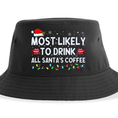 Most Likely To Drink All SantaS Coffee Christmas Pajamas Sustainable Bucket Hat