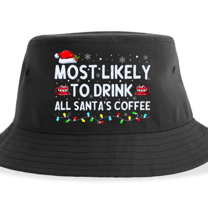 Most Likely To Drink All SantaS Coffee Christmas Pajamas Sustainable Bucket Hat