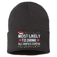 Most Likely To Drink All SantaS Coffee Christmas Pajamas Sustainable Knit Beanie