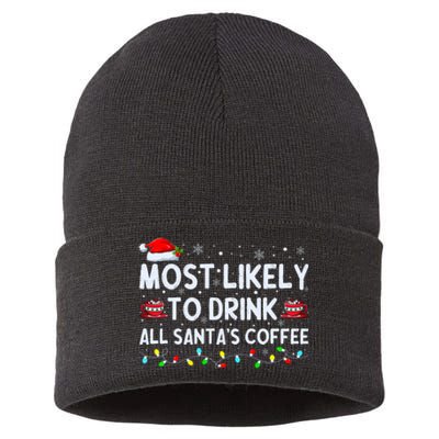 Most Likely To Drink All SantaS Coffee Christmas Pajamas Sustainable Knit Beanie