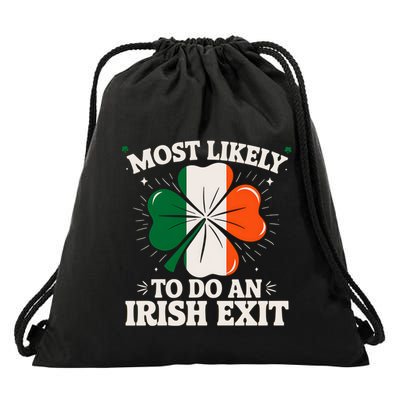 Most Likely To Do An Irish Exit Goodbye Funny St Patricks Gift Drawstring Bag