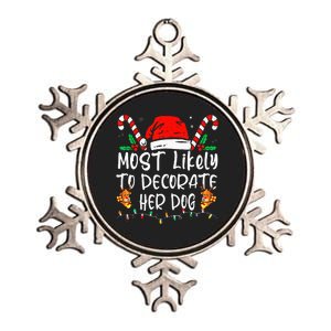 Most Likely To Decorate Her Dog Family Christmas Pajamas Metallic Star Ornament