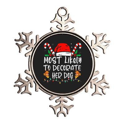 Most Likely To Decorate Her Dog Family Christmas Pajamas Metallic Star Ornament