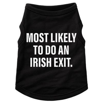 Most Likely To Do An Irish Goodbye Doggie Tank