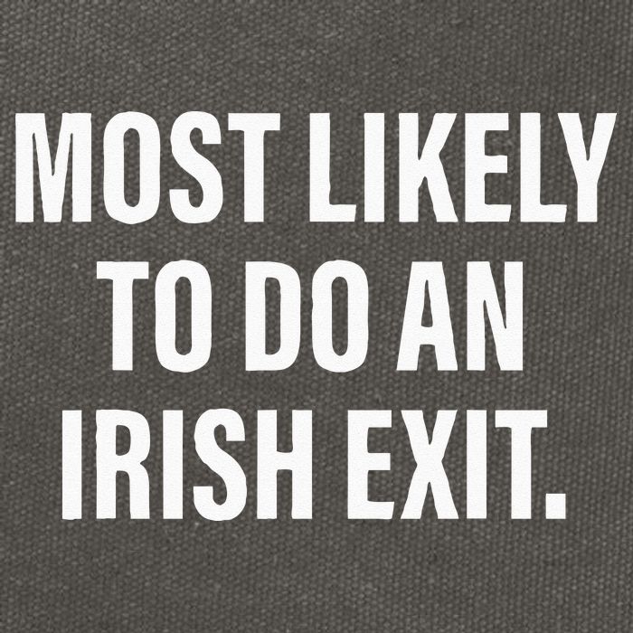 Most Likely To Do An Irish Goodbye Cotton Canvas Backpack