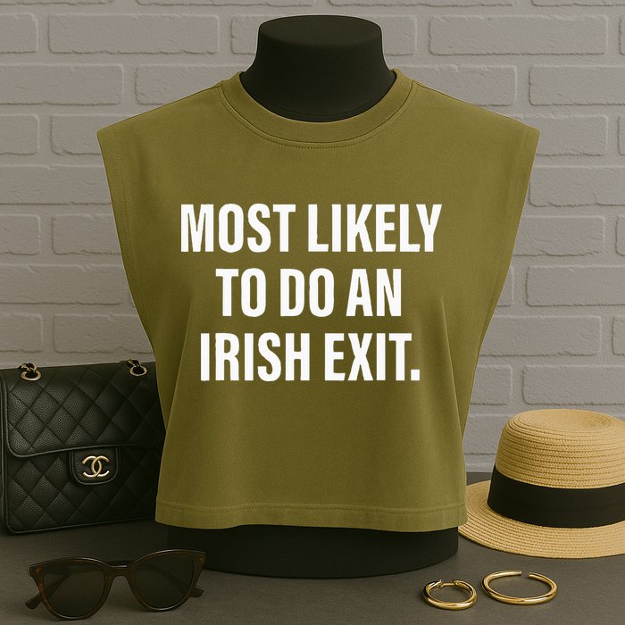 Most Likely To Do An Irish Goodbye Garment-Dyed Women's Muscle Tee