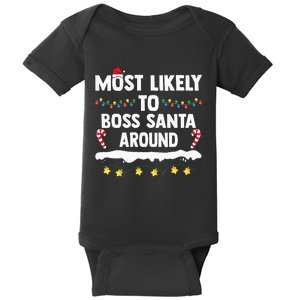 Most Likely To Boss Santa Around Matching Family Christmas Baby Bodysuit