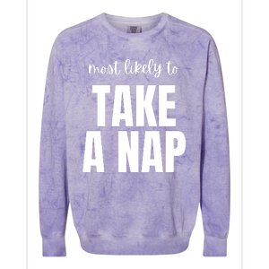 Most Likely To Take A Nap Colorblast Crewneck Sweatshirt