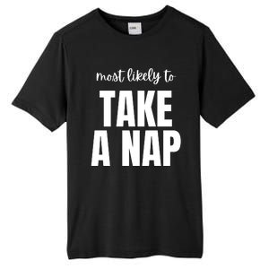 Most Likely To Take A Nap Tall Fusion ChromaSoft Performance T-Shirt