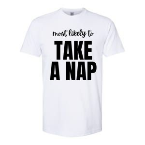 Most Likely To Take A Nap Softstyle CVC T-Shirt