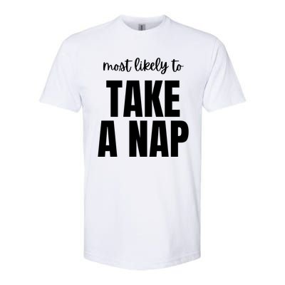 Most Likely To Take A Nap Softstyle® CVC T-Shirt