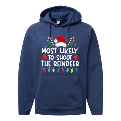 Most Likely To Shoot The Reindeer Family Crew Christmas Funny Gift Performance Fleece Hoodie