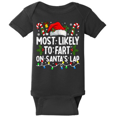 Most Likely To Fart On SantaS Lap Family Matching Christmas Baby Bodysuit