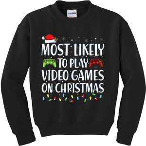 Most Likely To Play Video Games on  santa Xmas Family Matching Kids Sweatshirt