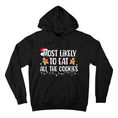 Most Likely To Eat All The Cookies Family Matching Christmas Hoodie