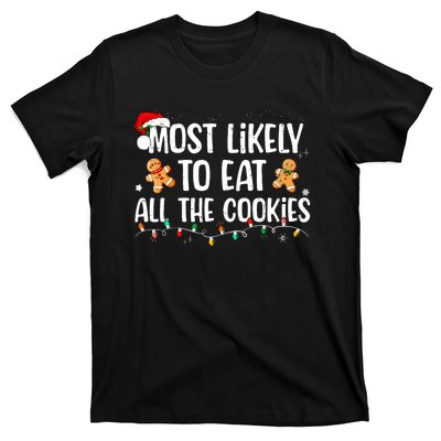 Most Likely To Eat All The Cookies Family Matching Christmas T-Shirt