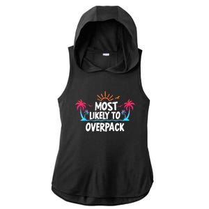 Most Likely To Overpack Ladies PosiCharge Tri-Blend Wicking Draft Hoodie Tank