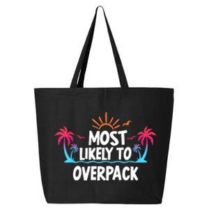 Most Likely To Overpack 25L Jumbo Tote