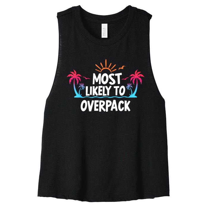 Most Likely To Overpack Women's Racerback Cropped Tank