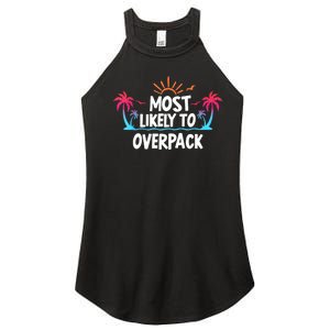 Most Likely To Overpack Women's Perfect Tri Rocker Tank