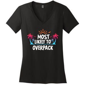 Most Likely To Overpack Women's V-Neck T-Shirt