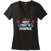 Most Likely To Overpack Women's V-Neck T-Shirt