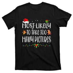 Most Likely To Take Too Many Pictures Funny Family Christmas T-Shirt