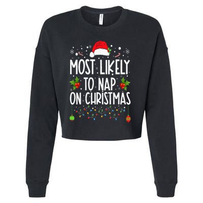 Most Likely To Nap On Christmas Family Christmas Pajamas Cropped Pullover Crew