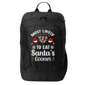 Most Likely To Eat Santas Cookies Family Christmas Holiday Gift City Backpack