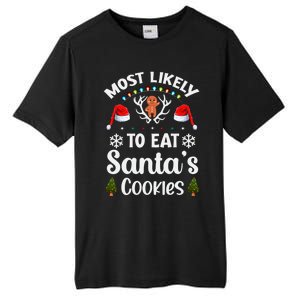 Most Likely To Eat Santas Cookies Family Christmas Holiday Gift Tall Fusion ChromaSoft Performance T-Shirt