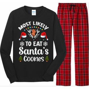 Most Likely To Eat Santas Cookies Family Christmas Holiday Gift Long Sleeve Pajama Set